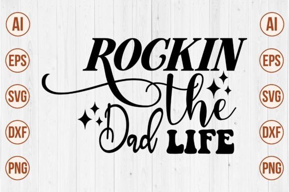 Download Rockin the Dad Life Svg - Premium Bundle