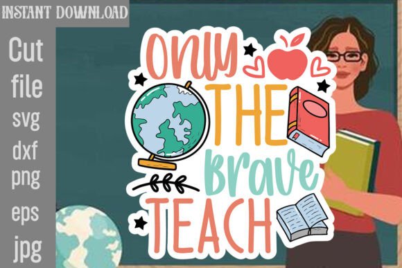 Download Only the Brave Teach SVG Cut File - Premium Resources